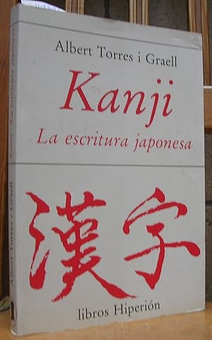 Imagen del vendedor de KANJI. LA ESCRITURA JAPONESA a la venta por LLIBRES del SENDERI