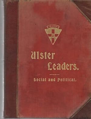 Ulster Leaders Social and Political.