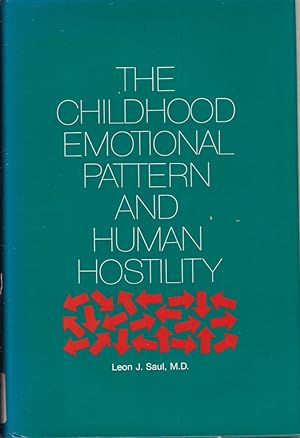 Seller image for The Childhood Emotional Pattern and Human Hostility for sale by Jonathan Grobe Books