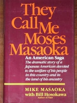 Seller image for They Call Me Moses Masaoka for sale by Canford Book Corral