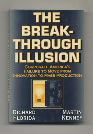 Bild des Verkufers fr The Break-Through Illusion - 1st Edition/1st Printing zum Verkauf von Books Tell You Why  -  ABAA/ILAB