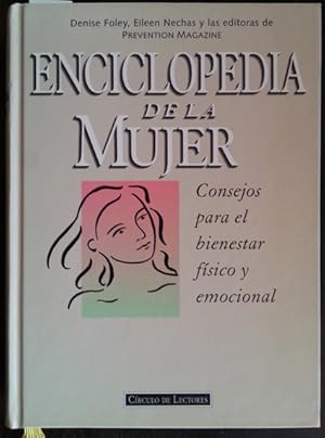 Seller image for ENCICLOPEDIA DE LA MUJER. CONSEJOS PARA EL BIENESTAR FISICO Y EMOCIONAL. for sale by Libreria Lopez de Araujo