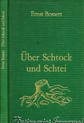 Über Schtock und Schtei. Mundartgedichte.