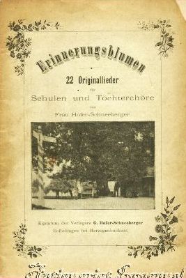 Erinnerungsblumen. 22 Originallieder für Schulen und Töchterchöre.