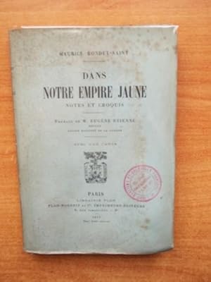 Imagen del vendedor de DANS NOTRE EMPIRE JAUNE notes et croquis a la venta por KEMOLA