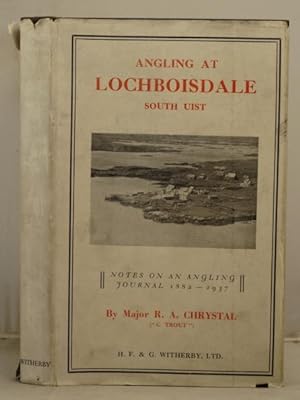 Angling at Lochboisdale South Uist. Notes on an angling journal 1882-1937