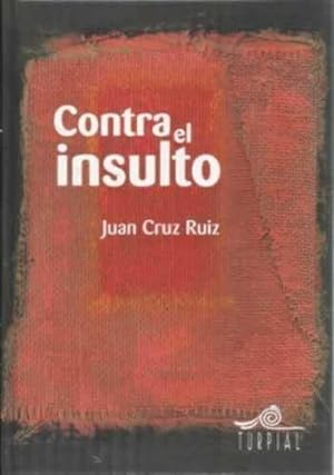 Seller image for Contra el insulto for sale by Librera Cajn Desastre