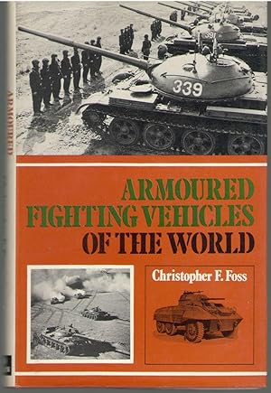 Imagen del vendedor de Armoured Fighting Vehicles of the World. a la venta por Lavendier Books
