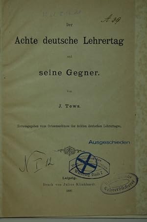 Seller image for Der achte deutsche Lehrertag und seine Gegner. for sale by Antiquariat  Braun