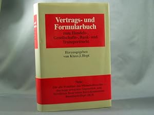 Vertrags- und Formularbuch zum Handels-, Gesellschafts-, Bank- und Transportrecht. hrsg. von Klau...