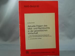 Aktuelle Fragen des Miet- und Pachtrechts in der gewerblichen Wirtschaft : unter bes. Berücks. d....