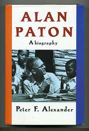 Immagine del venditore per Alan Paton: A Biography venduto da Between the Covers-Rare Books, Inc. ABAA