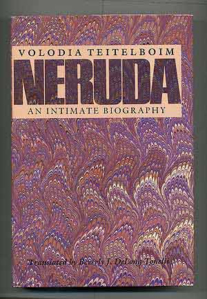 Bild des Verkufers fr Neruda: An Intimate Biography zum Verkauf von Between the Covers-Rare Books, Inc. ABAA