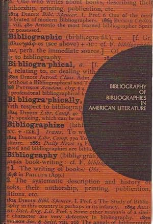 Seller image for Bibliography of Bibliographies in American Literature. for sale by City Basement Books