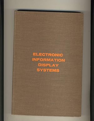 Bild des Verkufers fr Electronic Information Display Systems zum Verkauf von Richard Lemay