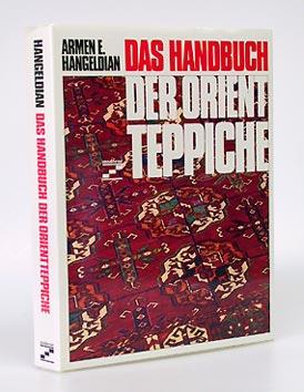 Das Handbuch der Orientteppiche. Aus dem Italienischen übertragen von Gisela Thilo. Bearbeitet vo...