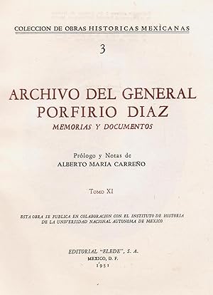 Seller image for ARCHIVO DEL GENERAL PORFIRIO DAZ. MEMORIAS Y DOCUMENTOS. Tomo XI for sale by Librera Torren de Rueda