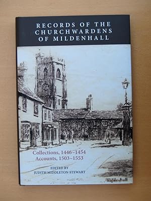 Seller image for Records of the Churchwardens of Mildenhall : Collections (1446-1454) and Accounts (1503-1553) for sale by Terry Blowfield