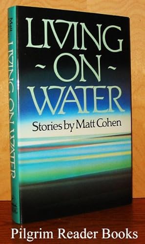 Living on Water. (Stories).