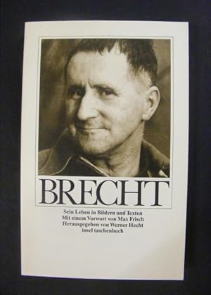 Brecht - Sein Leben in Bildern und Texten