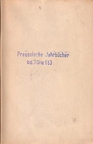 Immagine del venditore per Preuische Jahrbcher. 70. Band. Heft 3. Aufstze: Marion Crawford: Zoroaster (Forts). / A. Dring: Die Aesthetik unserer Klassiker / Hans Prutz: Knig Heinrich IV. von Engld. im Ordensland Preuen / Ediard Schwan: Die Anfnge des modern. Romans / Adolf Thimme: Ueber den Zusammenhang von Religion und Kunst bei den Griechen / Constantin Rler: Johan Eduard Erdmann / Polit. Korrrespondenz Notizen und Besprechungen. venduto da Antiquariat Carl Wegner