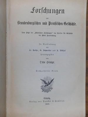 Seller image for Forschungen zur Brandenburgischen und Preuischen Geschichte. Neue Folge der "Mrkischen Forschungen" des Vereins fr Geschichte der Mark Brandenburg. Sechzehnter Band komplett mit den 2 Halbjahresbnden und den Sitzungsberichten. Aufstze: P. von Nieen: Stdt. und territoriales Wirtschaftsleben im mrk. Odergebiet bis zum Ende des XIV. Jahrhdts./ Albert Detto: Die Besiedlung des Oderbruches durch Friedr. d. Gr. / R.Krauel: Briefe des Prinzen Heinr. von Preuen an die Knigin Luise Ulrike, Gustav III. und die Prinzessin Sophie Albert. von Schweden 1771-1797 / Adolf Stlzel: Noch einiges ber den Brandenburger Schppenstuhl / Albert von Ruville: Bismarck und der grodeutsche Gedanke / Reinhold Koser: Die preu. Finanzen von 1763-1786 / Ernst Msebeck: Der Eintritt des Frsten Johann Georg II. von Anhalt-Dessau in schwed., sein bertritt in brandenburg. Dienste, und seine Vermhlung mit Henriette Katherine von Oranien / Otto Meinardus: Neue Beitrge zur Gesch. des Gr. Kurfrsten / Fried for sale by Antiquariat Carl Wegner