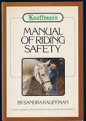 Kauffman's MANUAL OF RIDING SAFETY, First Edition HC w/DJ