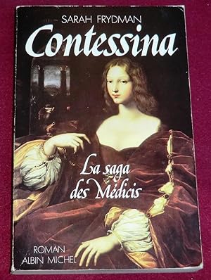 Image du vendeur pour CONTESSINA - La saga des Mdicis - Roman mis en vente par LE BOUQUINISTE