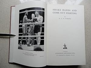 Seller image for Shake Hands and Come Out Fighting for sale by Weysprings Books, IOBA, PBFA