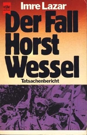 Der Fall Horst Wessel : Tatsachenbericht ;.