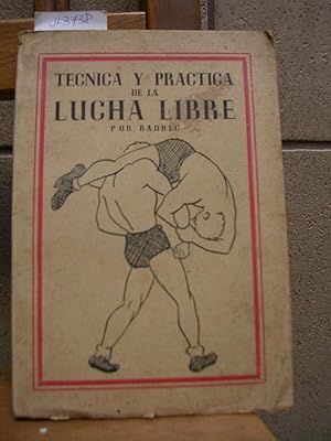 Imagen del vendedor de TECNICA Y PRACTICA DE LA LUCHA LIBRE a la venta por LLIBRES del SENDERI