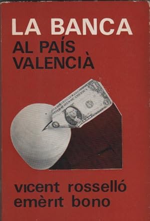 Imagen del vendedor de La banca al Pas Valenci a la venta por Librera El Crabo