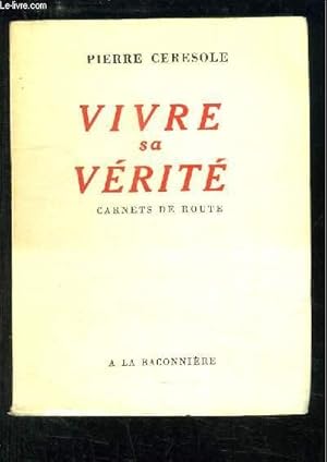 Imagen del vendedor de Vivre sa Vrit. a la venta por Le-Livre