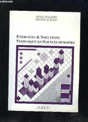 Immagine del venditore per EXERCICES ET SOLUTIONS . STATISTIQUE EN SCIENCES HUMAINES. venduto da Le-Livre