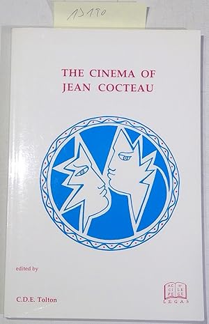 The Cinema of Jean Cocteau : Essays on His Films and Their Coctelian Sources