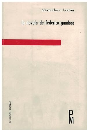 LA NOVELA DE FEDERICO GAMBOA.