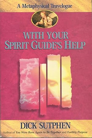 Imagen del vendedor de With Your Spirit Guide's Help a la venta por Kenneth A. Himber