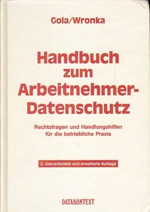 Immagine del venditore per Handbuch zum Arbeitnehmerdatenschutz. Rechtsfragen und Handlungshilfen fr die betriebliche Praxis. venduto da Versandantiquariat Boller