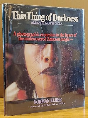 Bild des Verkufers fr This Thing of Darkness: Elder's Amazon Notebooks zum Verkauf von H.S. Bailey