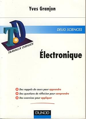 Image du vendeur pour �lectronique - rappels de cours, questions de r�flexion, exercices d'entra�nement mis en vente par Sylvain Par�