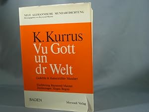 Bild des Verkufers fr Vu Gott un dr Welt : alemann. Gedichte in Kaisersthler Mundart. Einf. Raymond Matzen. Zeichn. Jrgen Bogun, Neue alemannische Mundartdichtung / Serie Baden ; Bd. 2 zum Verkauf von Antiquariat-Fischer - Preise inkl. MWST