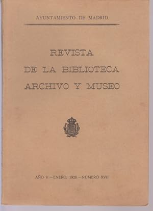 Bild des Verkufers fr REVISTA DE LA BIBLIOTECA, ARCHIVO Y MUSEO. AO V. NMERO XVII. AO 1928 zum Verkauf von LIBRERIA TORMOS