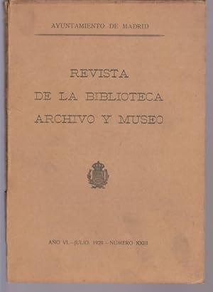 Bild des Verkufers fr REVISTA DE LA BIBLIOTECA, ARCHIVO Y MUSEO. AO VI. NMERO XXIII. AO 1929 zum Verkauf von LIBRERIA TORMOS