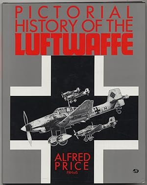 Bild des Verkufers fr Pictorial History of the Luftwaffe zum Verkauf von Between the Covers-Rare Books, Inc. ABAA