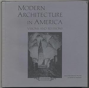 Bild des Verkufers fr Modern Architecture in America: Visions and Revisions zum Verkauf von Between the Covers-Rare Books, Inc. ABAA