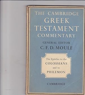 Seller image for The Epistles of Paul the Apostle to the Colossians and to Philemon: an introduction and commentary by C. F. D. Moule for sale by Meir Turner