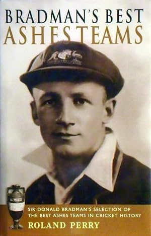 Bradman's Best Ashes Teams