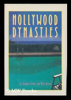 Seller image for Hollywood Dynasties / by Stephen Farber and Marc Green for sale by MW Books Ltd.