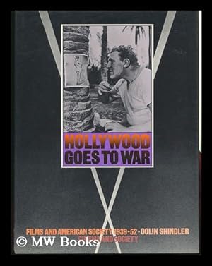 Seller image for Hollywood Goes to War : Films and American Society, 1939-1952 for sale by MW Books Ltd.