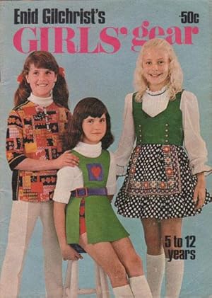 Seller image for ENID GILCHRIST'S GIRLS' GEAR. 5 to 12 Years. for sale by Black Stump Books And Collectables